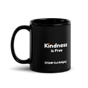 Kindness is Free - Black Glossy Mug